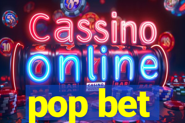 pop bet